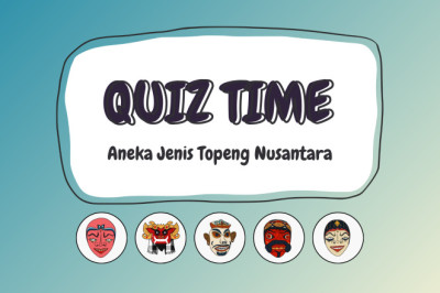 Quiz Aneka Jenis Topeng
