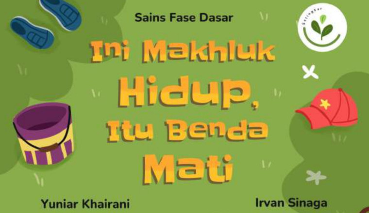 Ini Makhluk Hidup, Ini Benda Mati